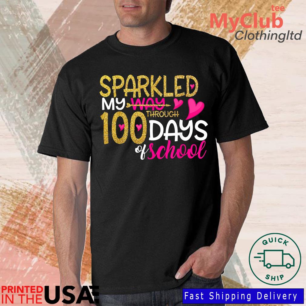 Doryti I Sparkled My Way 100 Days of School Unisex Sweatshirt tee 