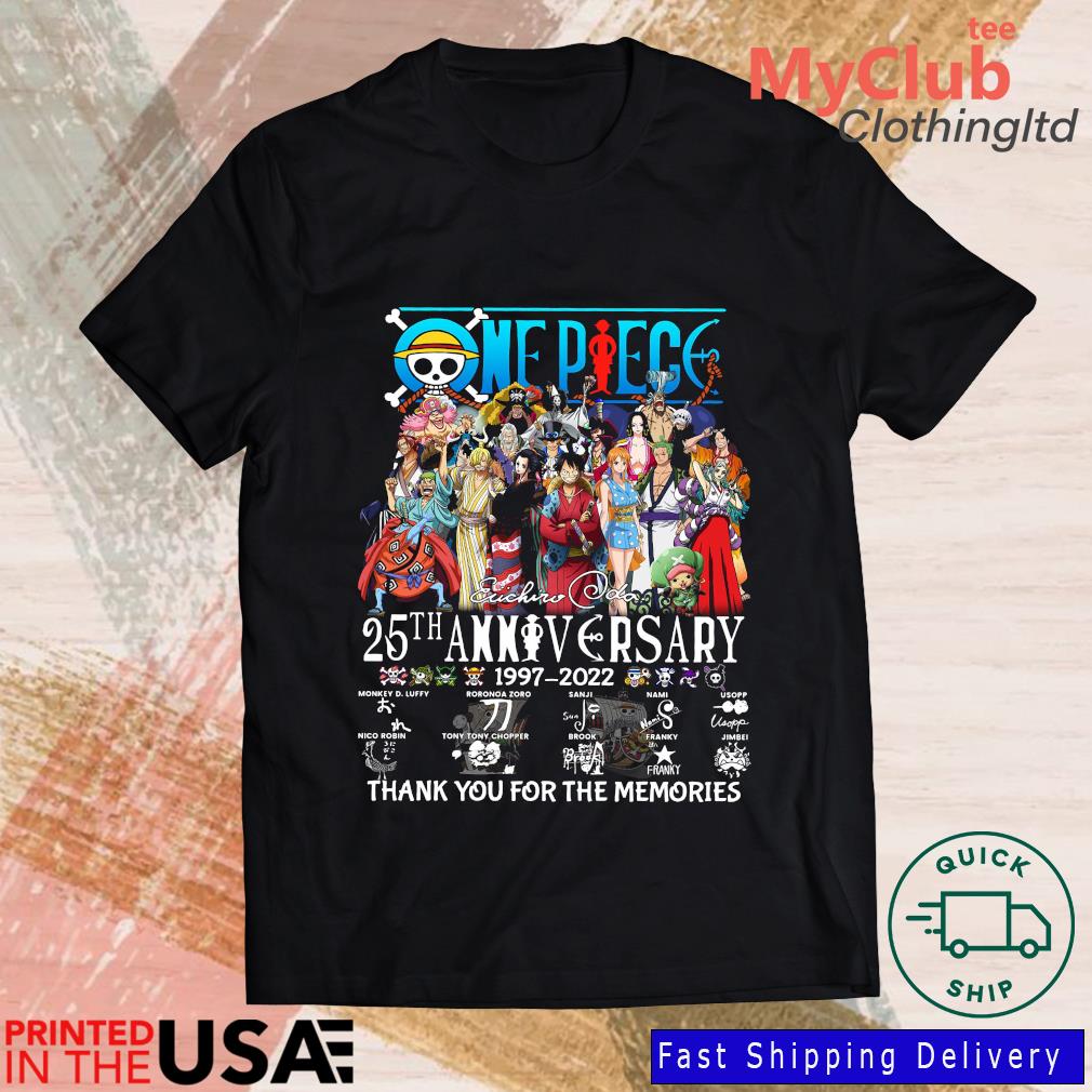 One Piece 25th Anniversary 1997 22 Thank You For The Memories Signatures Shirt Hoodie Sweater Long Sleeve And Tank Top