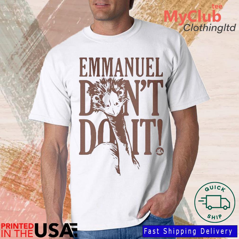 Knuckle Bump Farms Emmanuel Don’t Do It Shirt