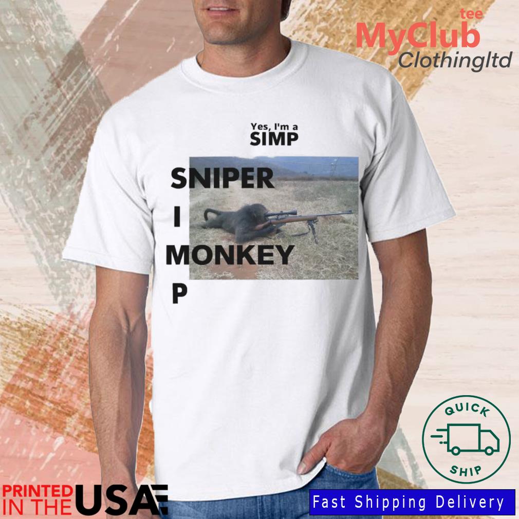 Yes I’m A Simp Sniper Monkey Shirt