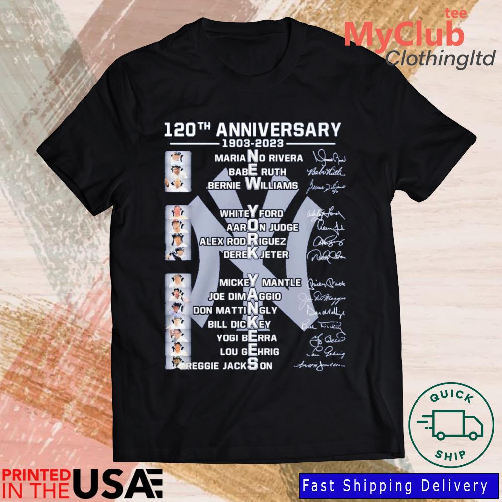 120th Anniversary New York Yankees Memebers signature 2023 shirt - Limotees