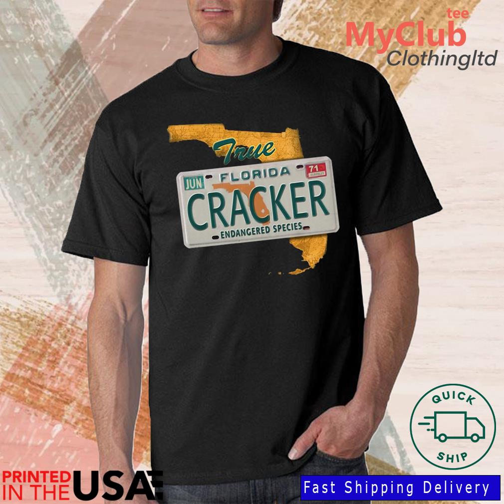 2022 True Florida Cracker Shirt