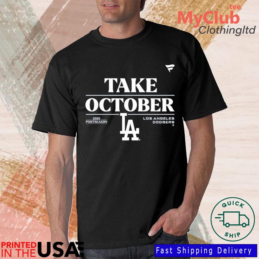 Los Angeles Dodgers Take October 2023 Postseason Shirt