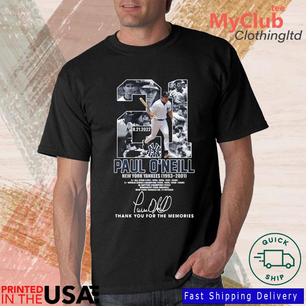 21 Paul O'neill 21 8 2022 New York Yankees 1993 2001 Signature Shirt,  hoodie, sweater, long sleeve and tank top