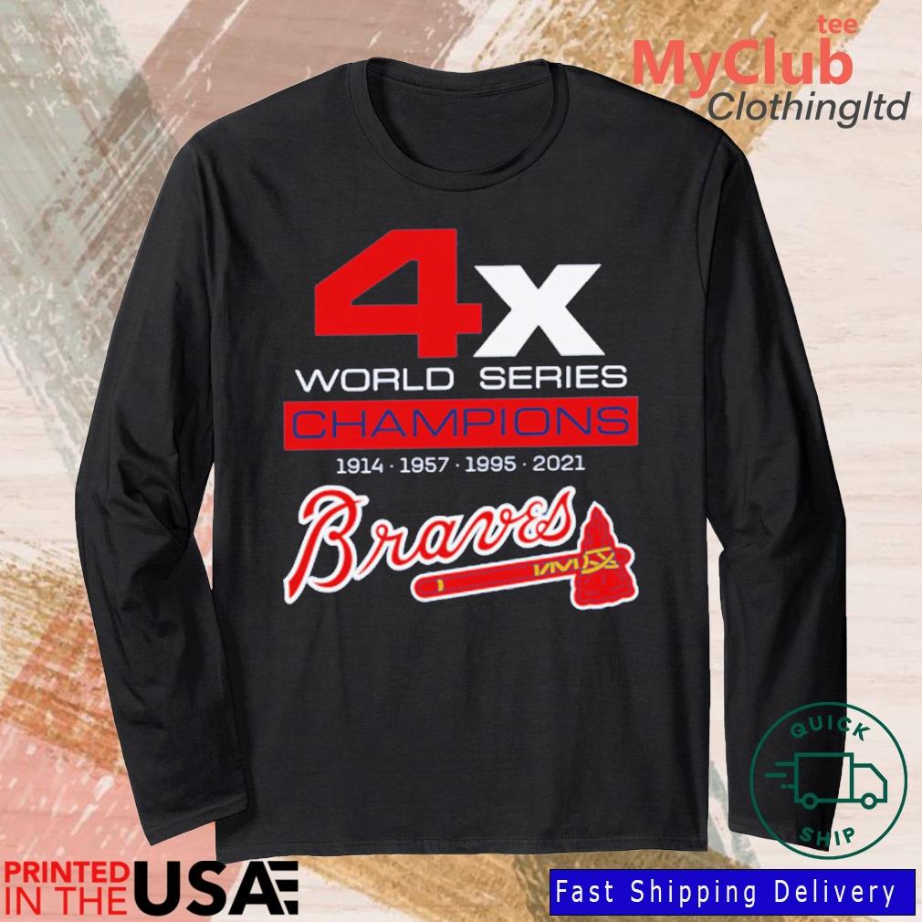 Atlanta Braves 1914 1957 1995 2021 Champions World Series Champions MLB  shirt, hoodie, sweater, long sleeve and tank top