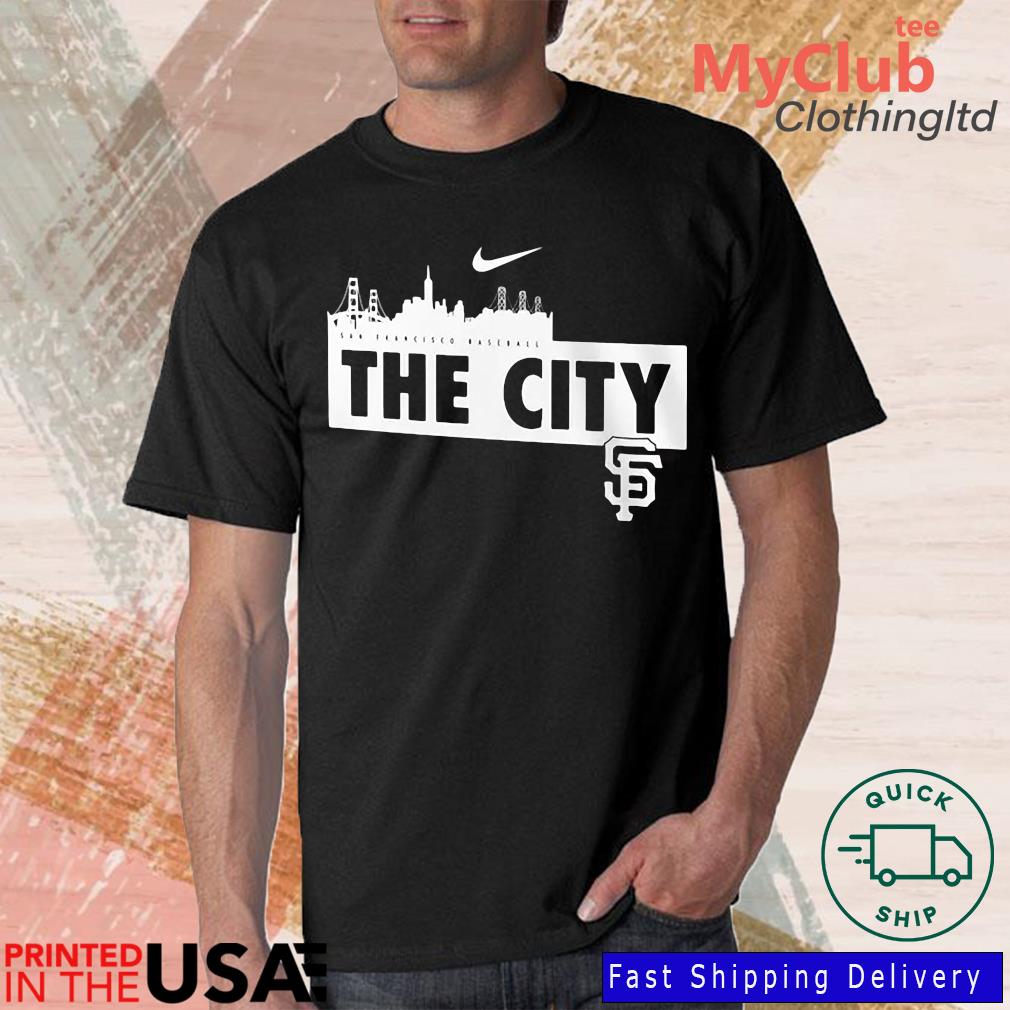 The City San Francisco Giants Nike Shirt, hoodie, sweater, long