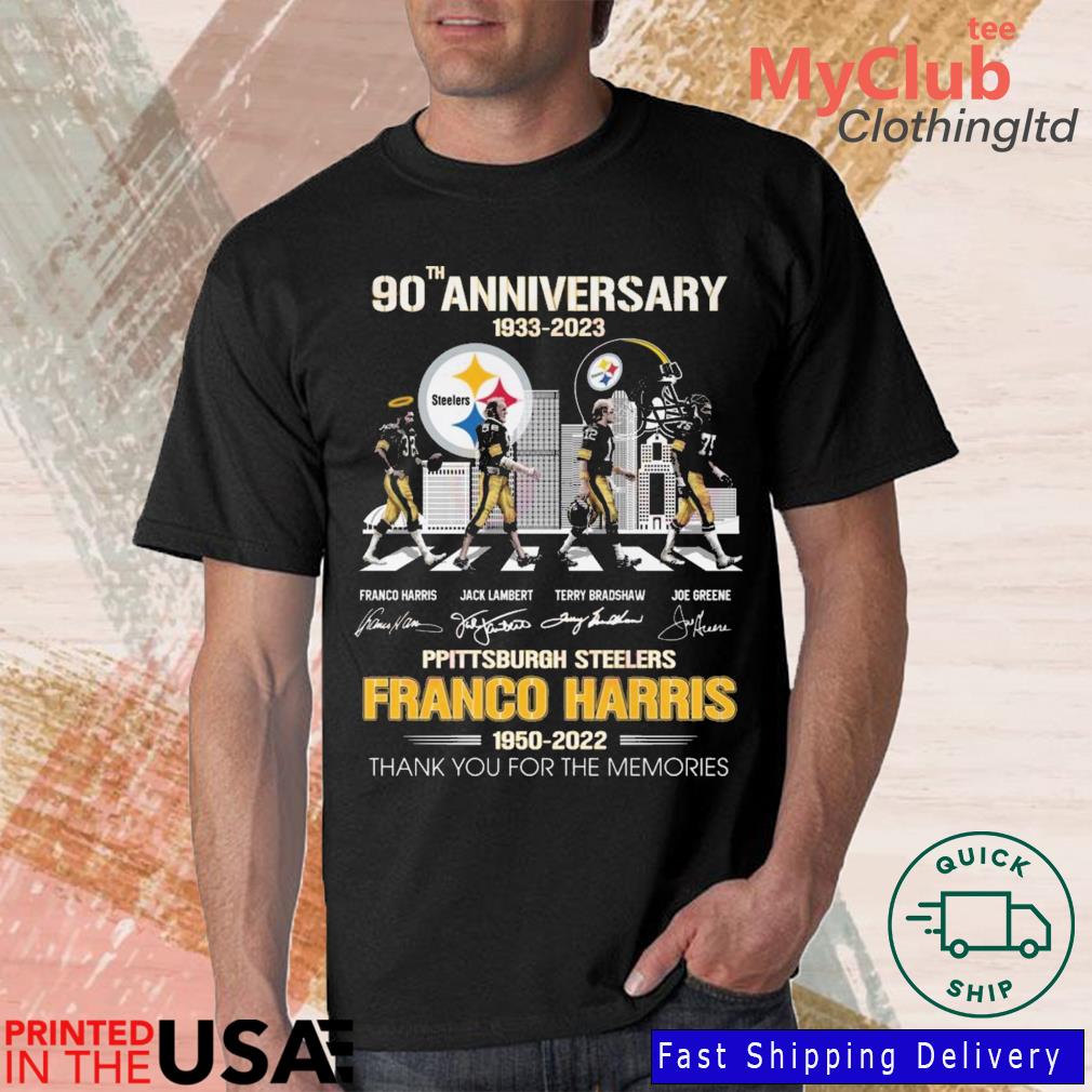 90th Anniversary 1933-2023 Pittsburgh Steelers Franco Harris 1950-2022  Thank You For The Memories Signatures shirt, hoodie, sweater, long sleeve  and tank top