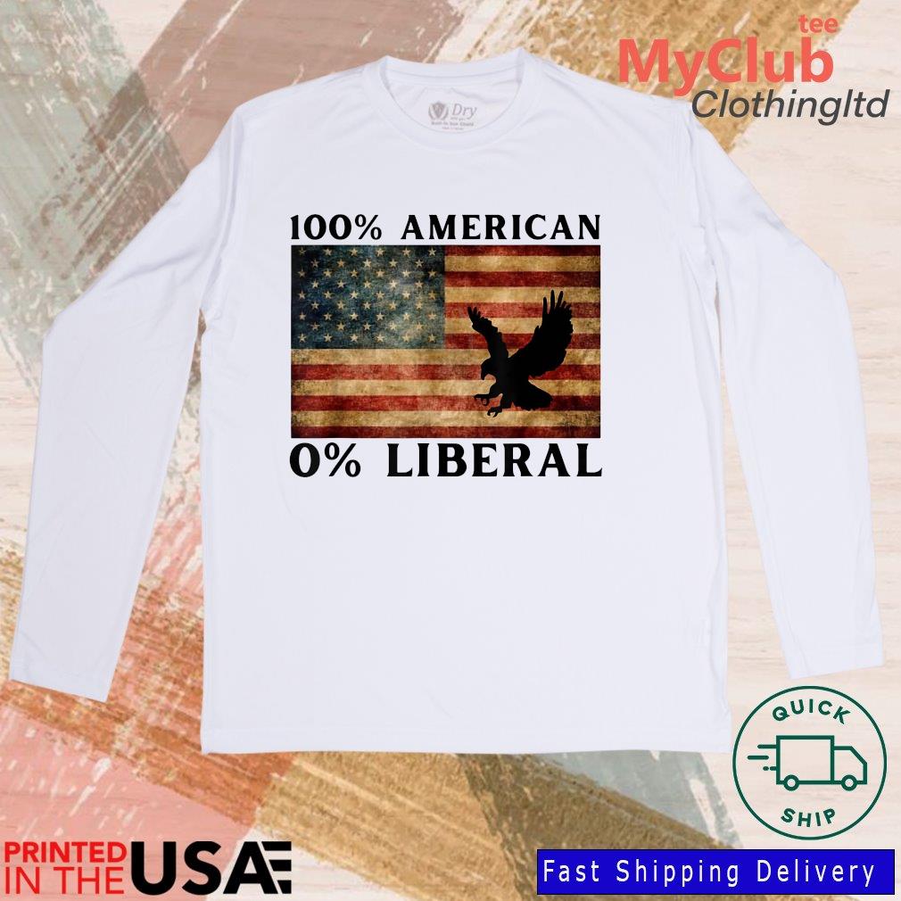 100' American 0'Liberal Anti Liberal Pro Trump T-Shirt 244646687_194594102790085_1199470048251885811_n