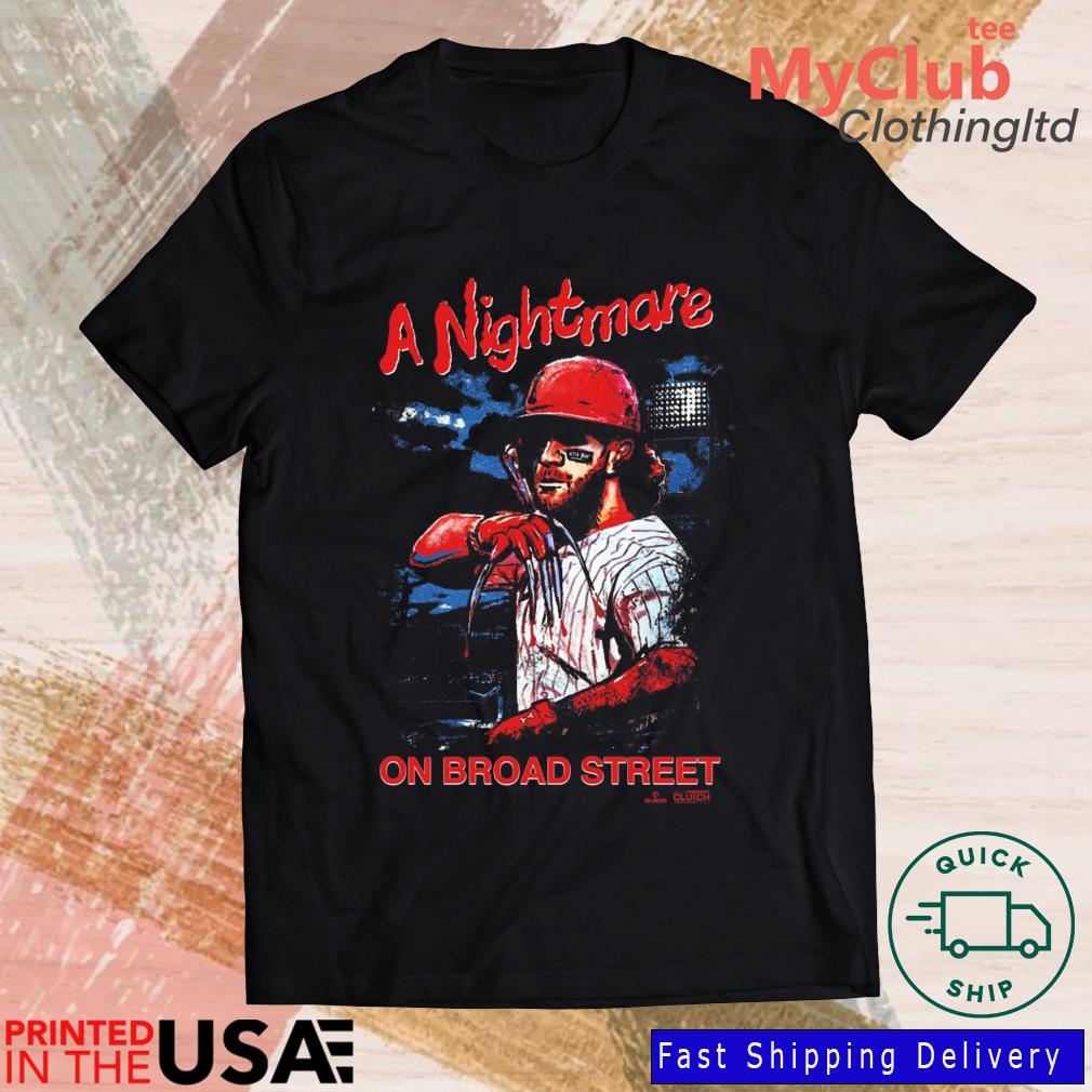 A Nightmare On Broad Steet Bryce Harper Shirt, hoodie, sweater