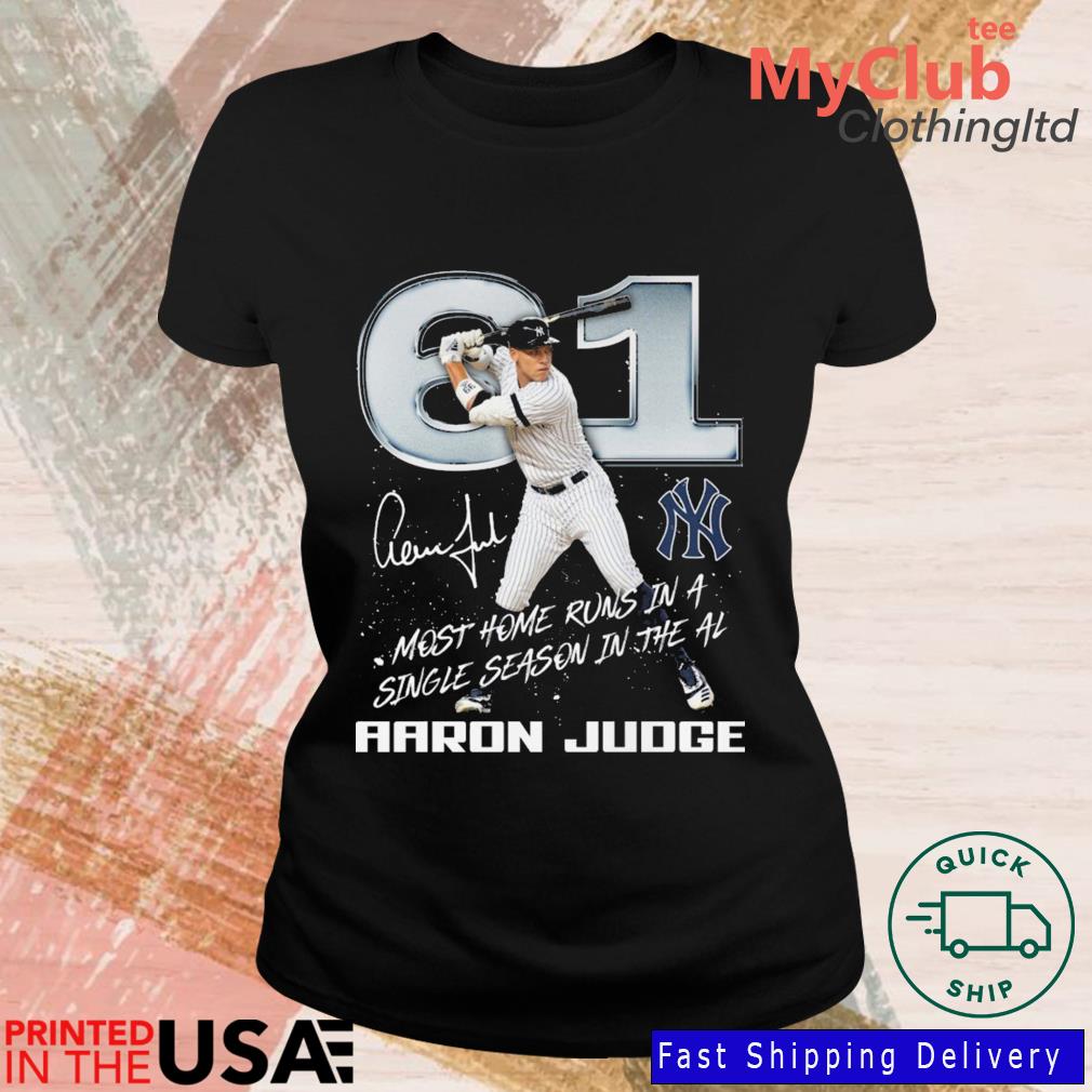 New York Yankees Aaron Judge 61 Most Home Runs In A Single Season In The Al  Signature shirt, hoodie, sweater, long sleeve and tank top