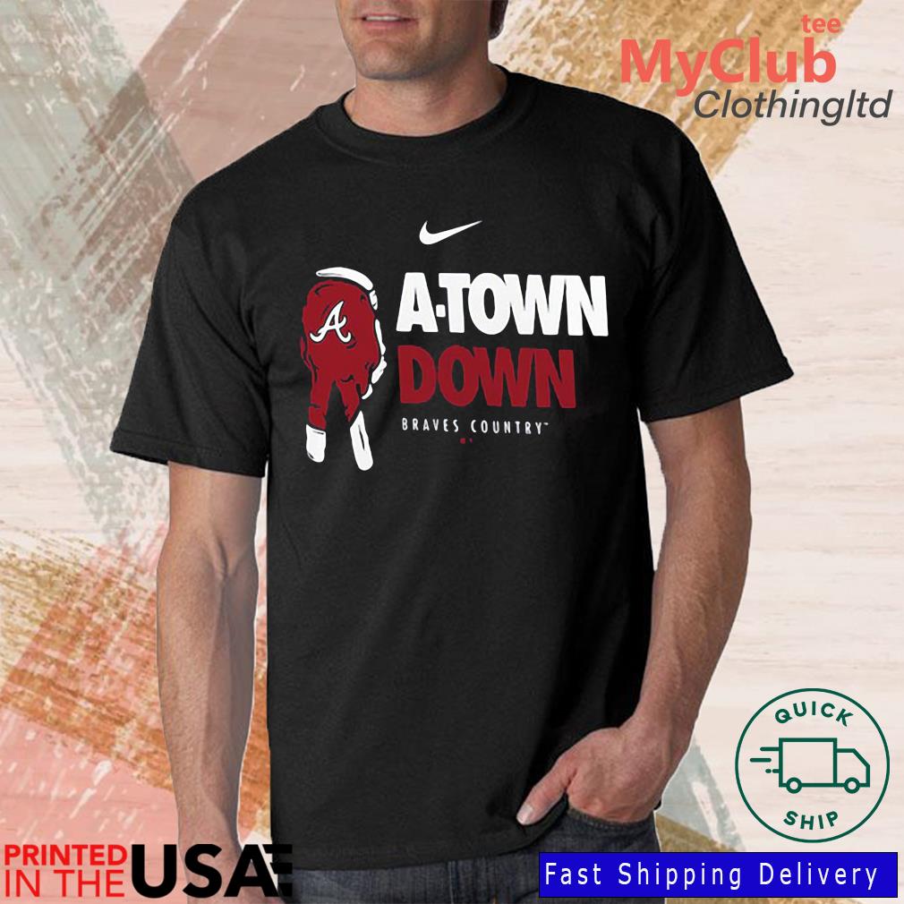 Official The A-Town Down Atlanta Braves Shirt, hoodie, sweater