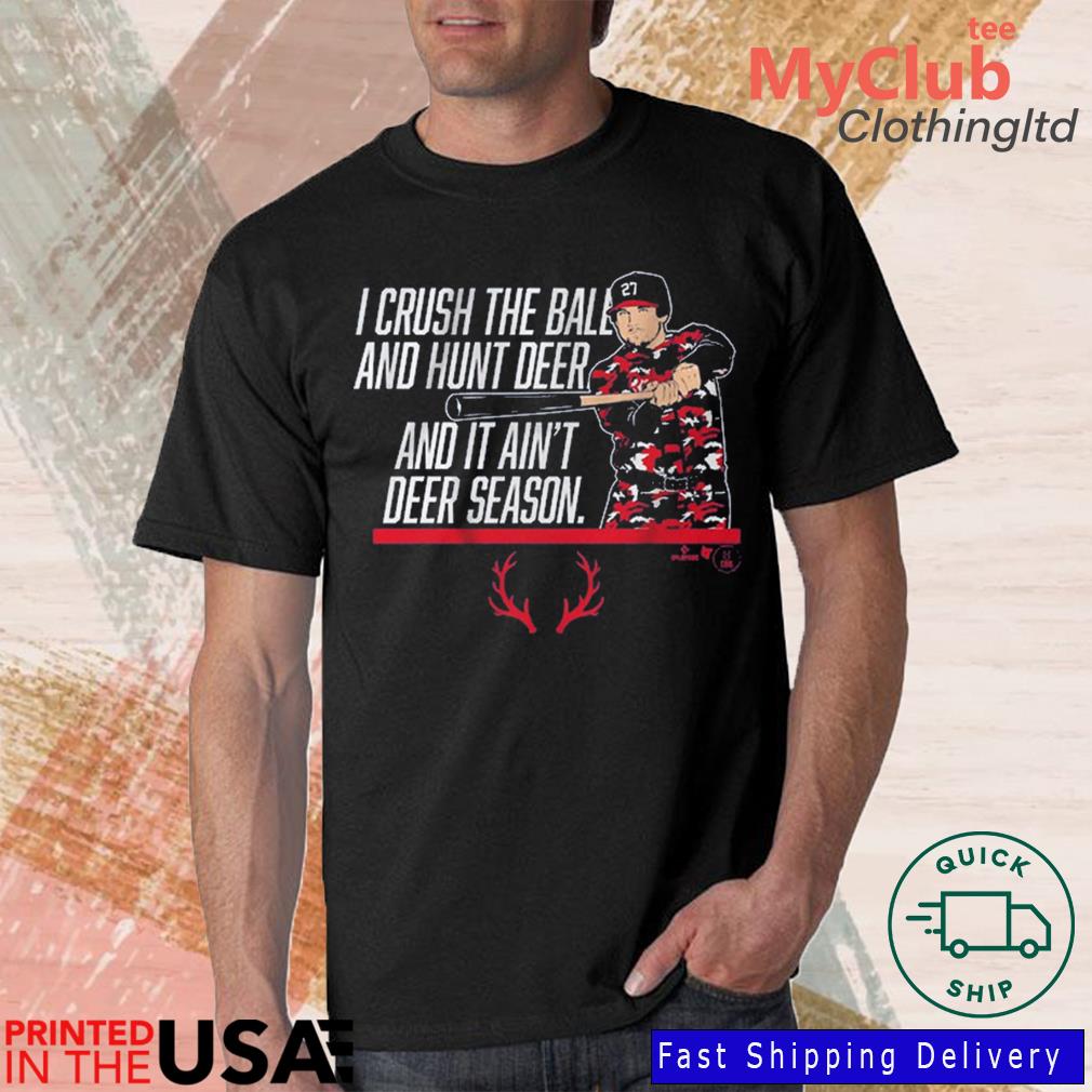 Austin Riley: It Ain't Deer Season T-Shirt - HollyTees