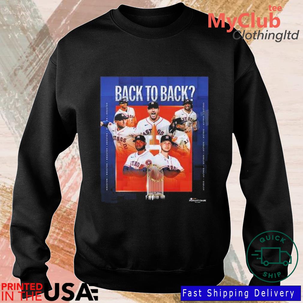 Official houston Astros Back-to-back World Series Since The 1998-2000  Poster Shirt, hoodie, sweater, long sleeve and tank top