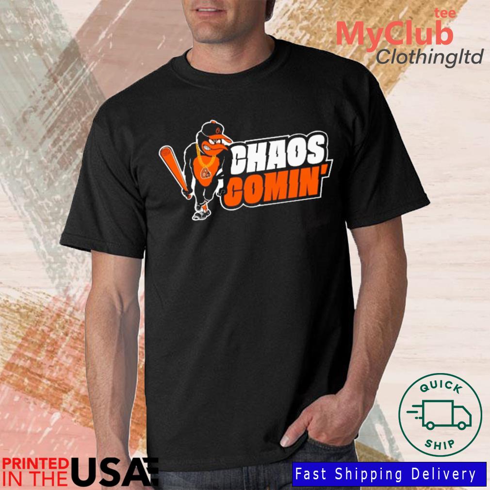 Baltimore Orioles Chaos Comin' logo Shirt, hoodie, sweater