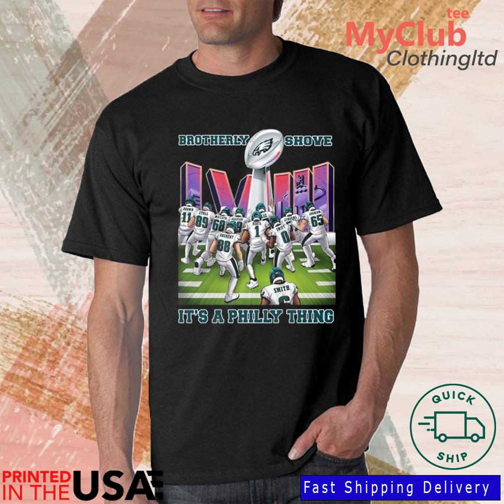 Brotherly Shove Win It's A Philly Thing Philadelphia Eagles shirt