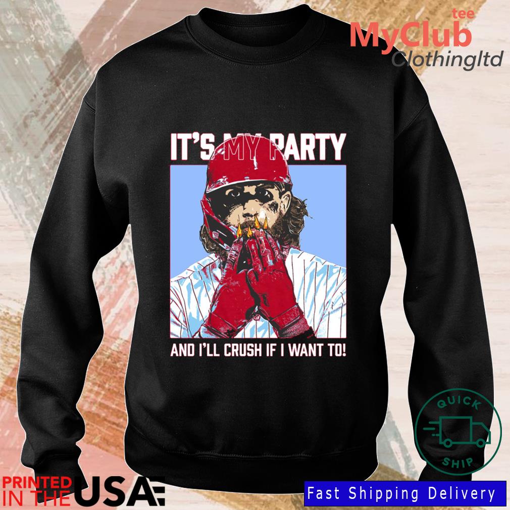 Bryce Harper Birthday It's My Party And I'll Crush If I Want To Baseball  2023 Shirt - Teesplash Store