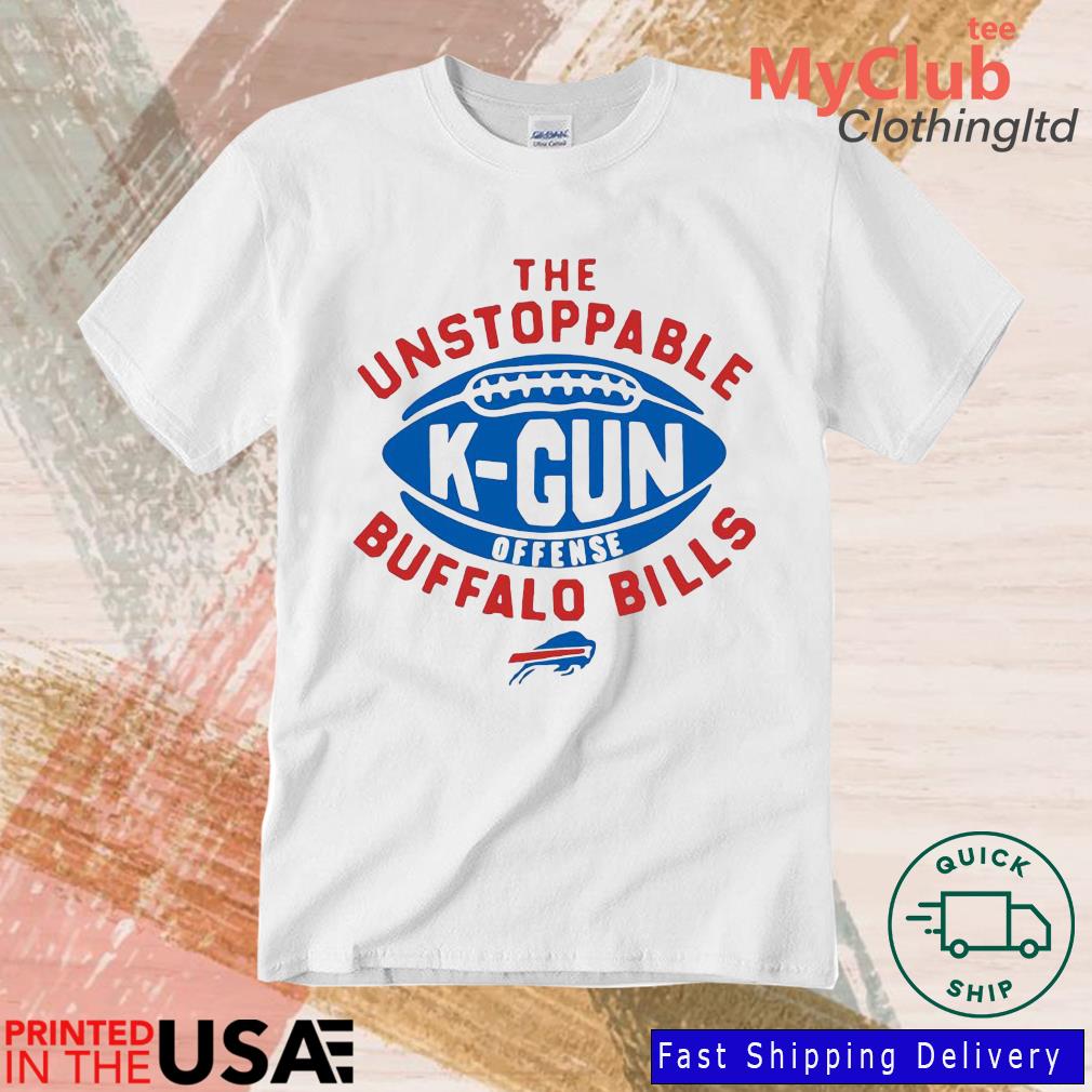 Buffalo Bills The Unstoppable K-gun Shirt - Teespix - Store