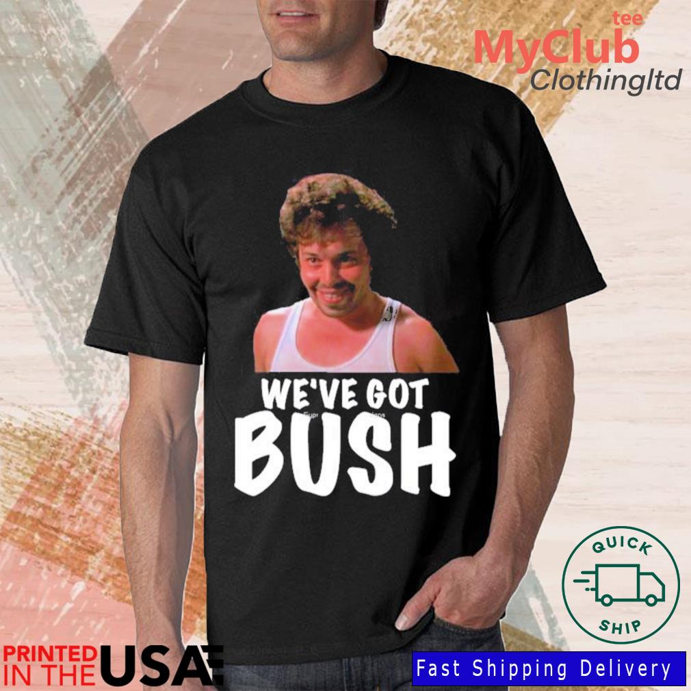 Bush Funny Art Revenge Of The Nerds shirt