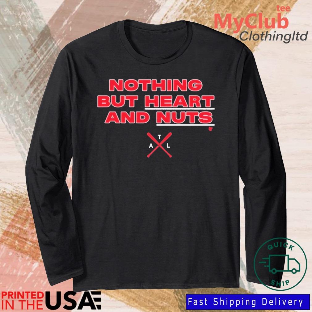 Heart And Nuts Atlanta Braves Shirt, hoodie, sweater and long sleeve