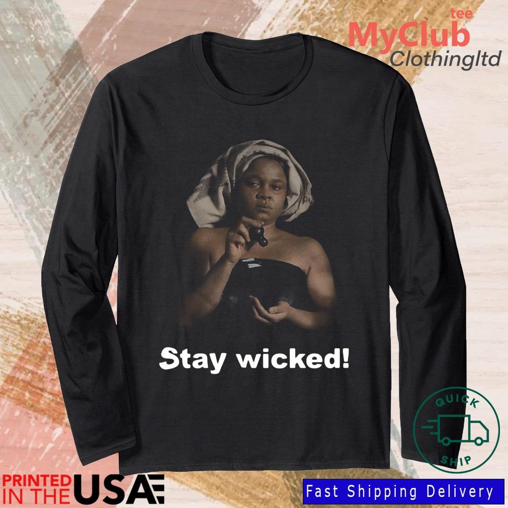 Celestial Being Stay Wicked Shirt 244921663_303212557877375_8748051328871802726_n