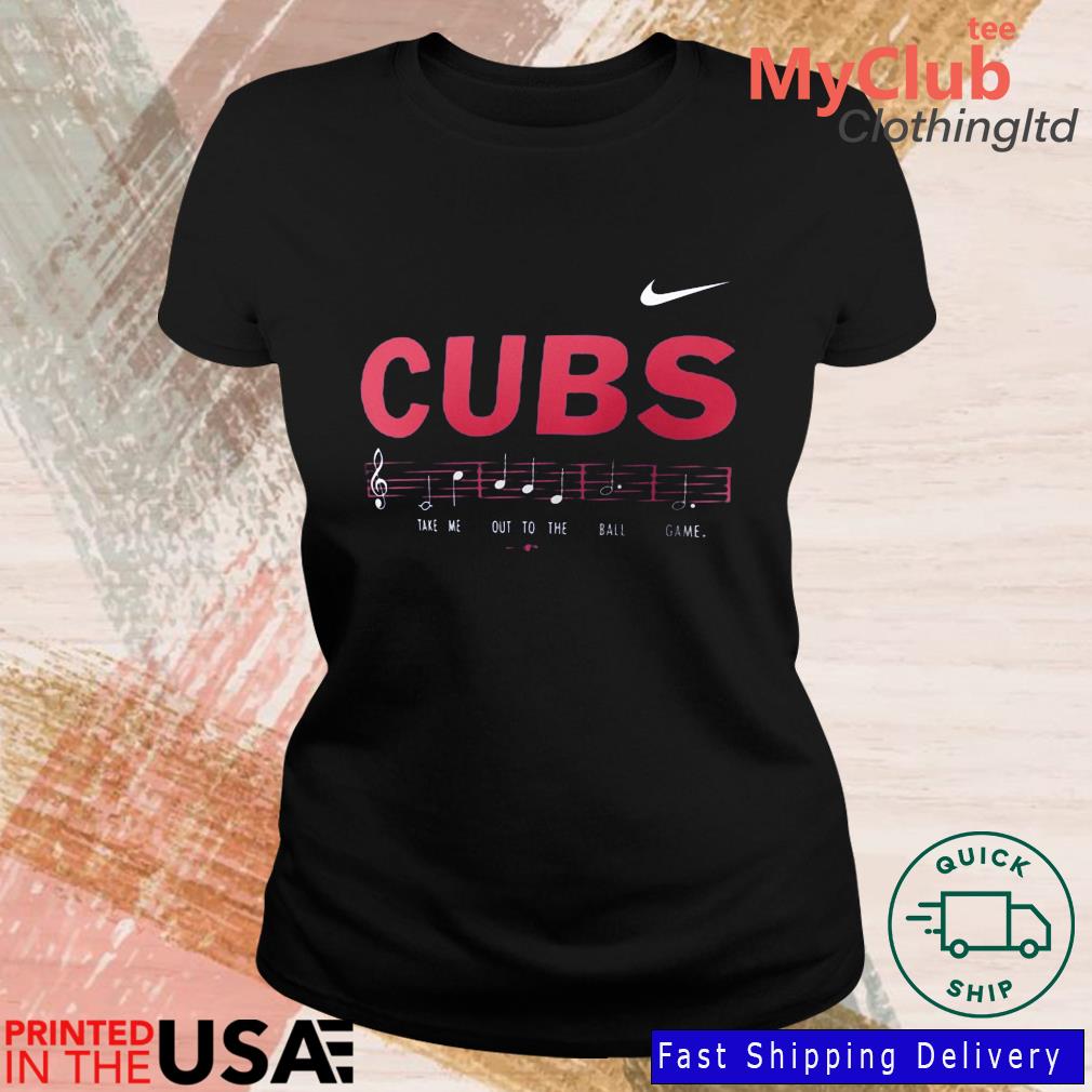 Chicago Cubs Nike Take Me Out To The Ballgame Hometown T-Shirt, hoodie,  sweater, long sleeve and tank top