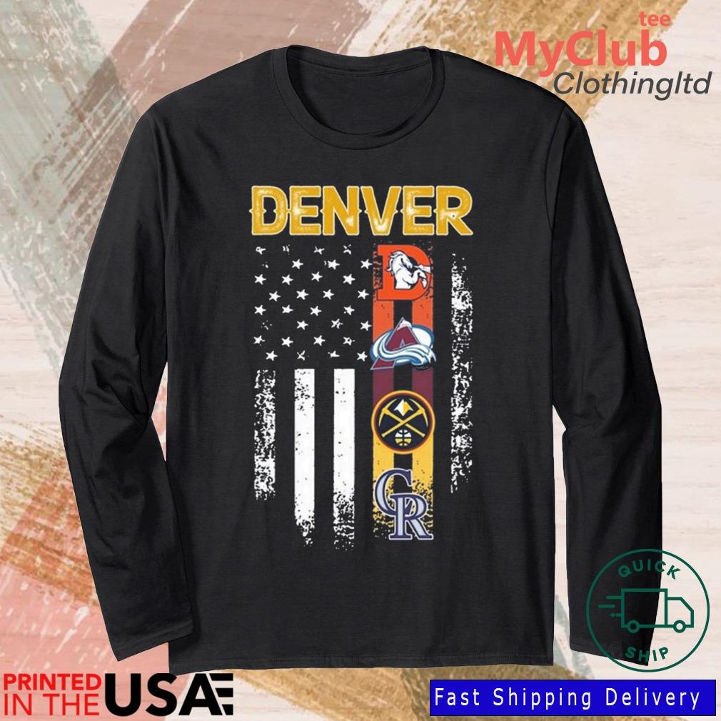 Official colorado rockies denver nuggets denver broncos Colorado avalanche  with usa flag T-shirts, hoodie, tank top, sweater and long sleeve t-shirt