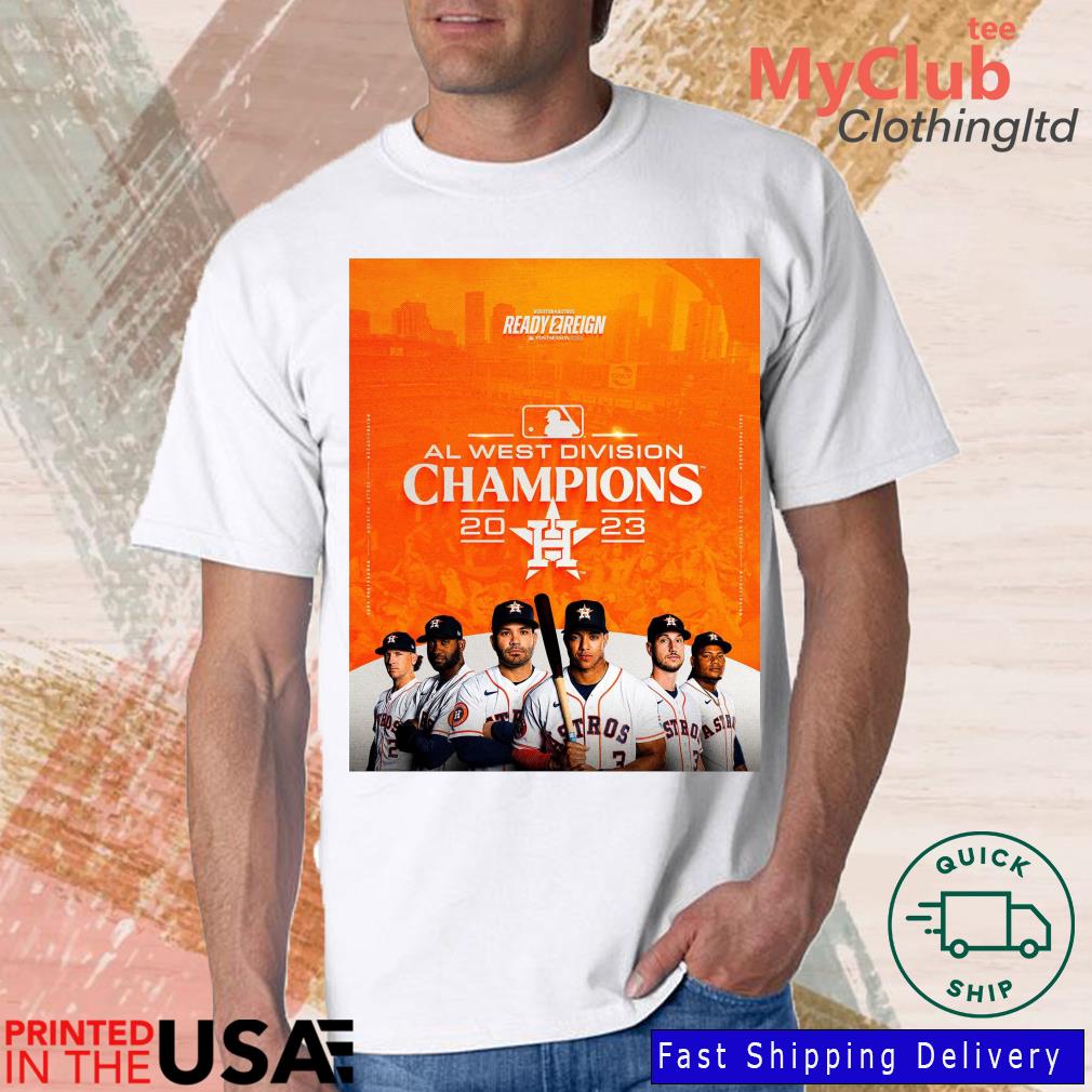 Congrats Houston Astros Are The MLB AL West Division Champions 2023 Home  Decor Poster Shirt, hoodie, sweater and long sleeve