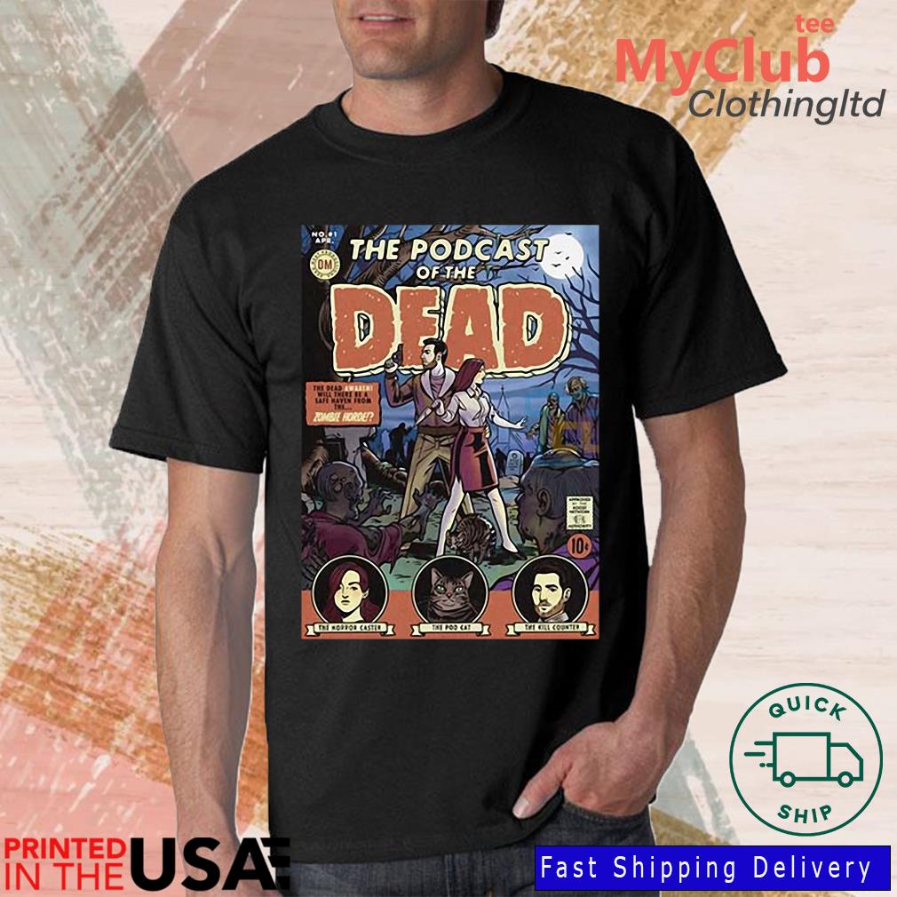 Dead Meat Podcast of The Dead 2022 Shirt