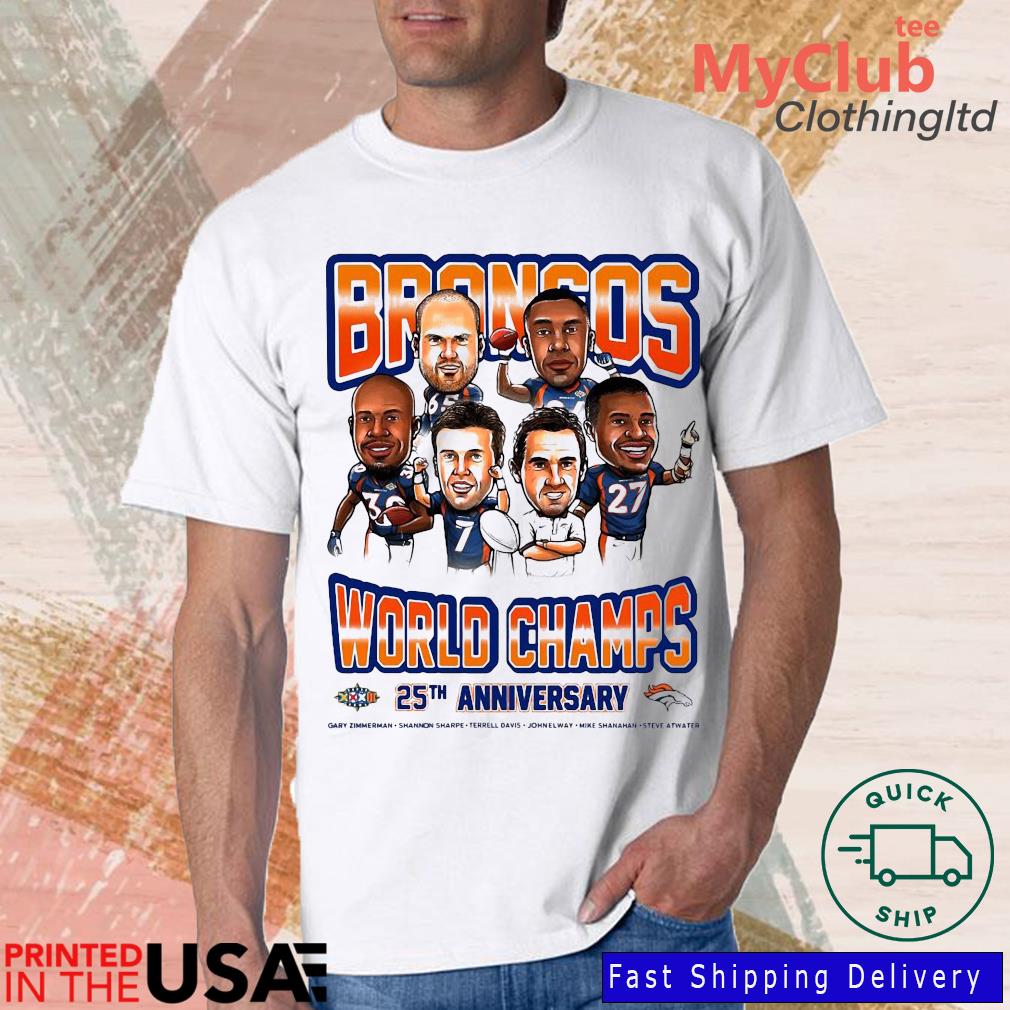 Denver Broncos Broncos World Champs 25Th Anniversary Shirt, hoodie,  sweater, long sleeve and tank top