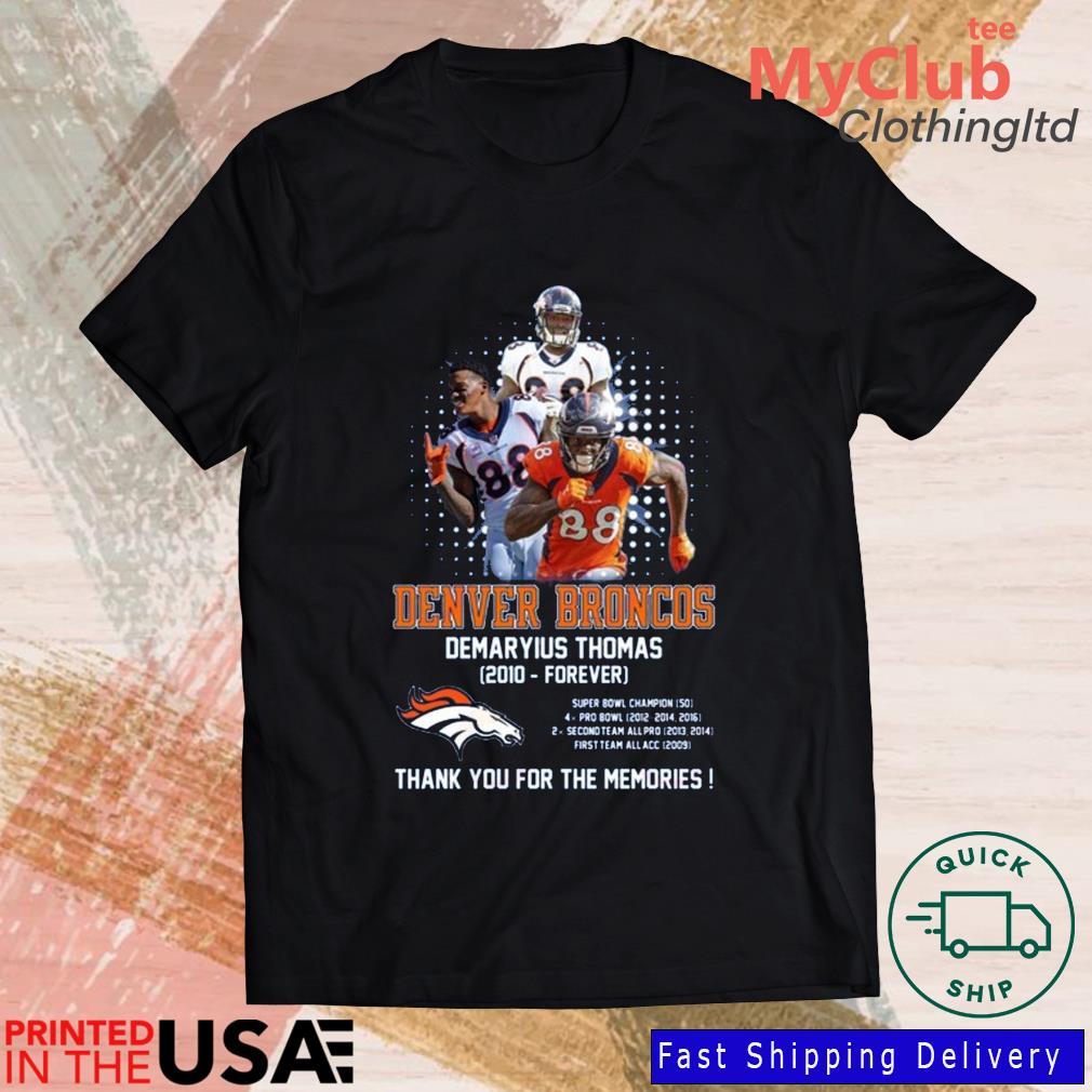 Denver Broncos Demaryius Thomas 2010-forever Thank You For The Memories  Signature Long Sleeves T Shirt, hoodie, sweater, long sleeve and tank top