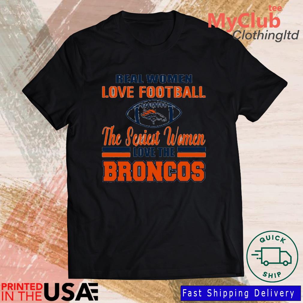 Denver Broncos Real Women Love Football The Sexiest Women Love The