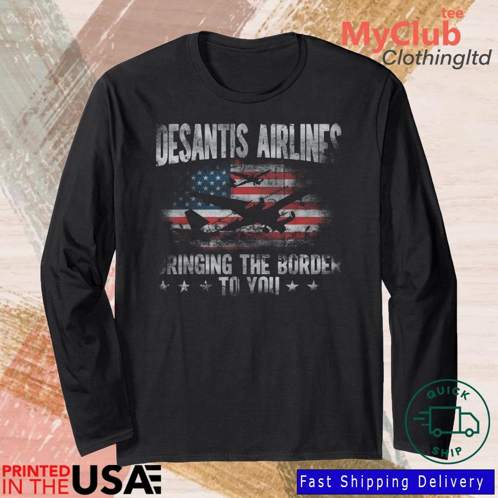 Desantis Airlines Vintage Bringing The Border to You T-Shirt 244921663_303212557877375_8748051328871802726_n