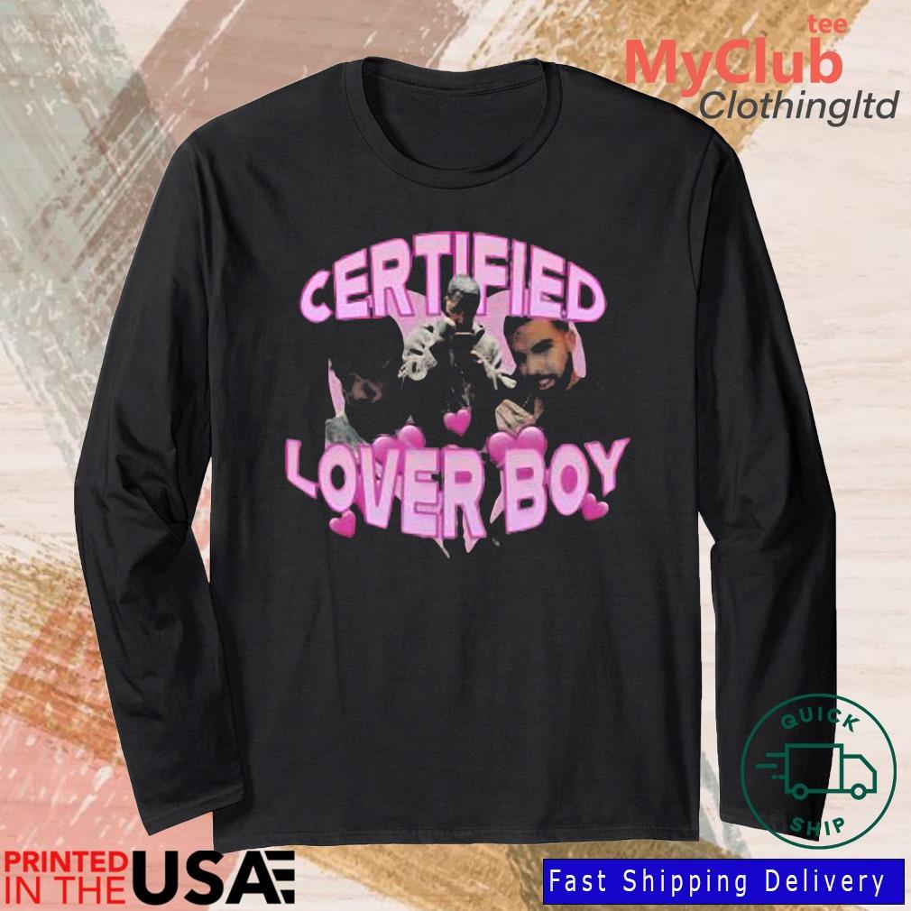 Drake Certified Lover Boy Shirt 244921663_303212557877375_8748051328871802726_n