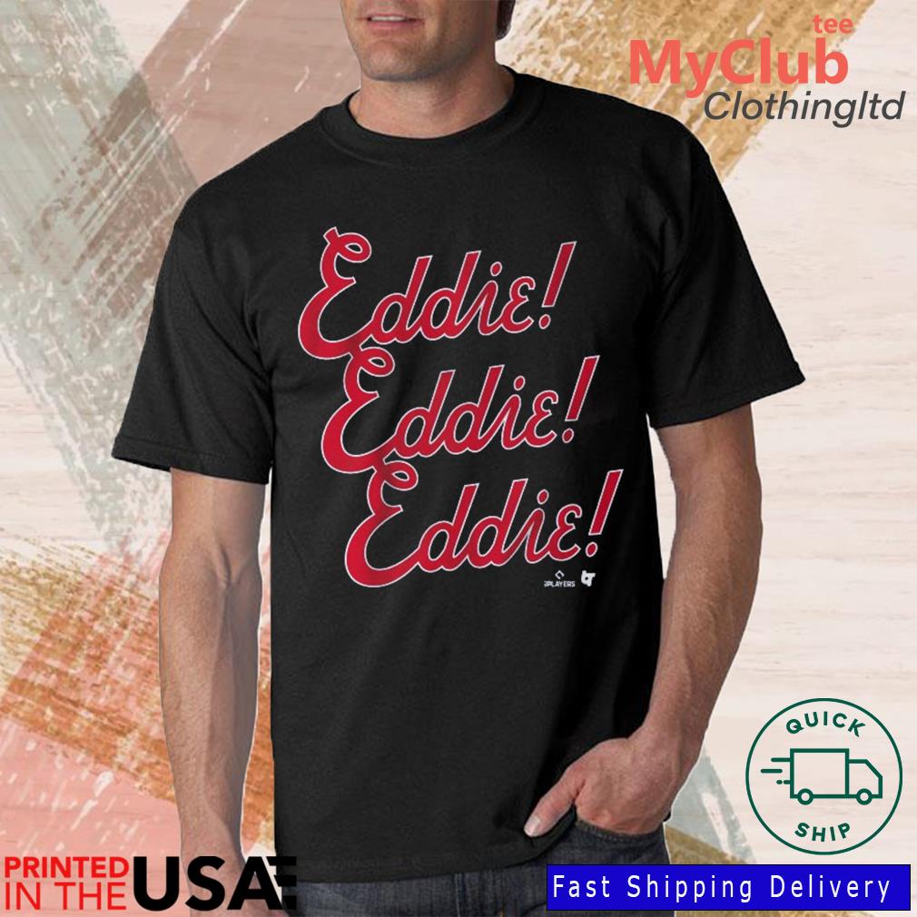 Official Eddie rosario eddie chant T-shirt, hoodie, tank top, sweater and  long sleeve t-shirt