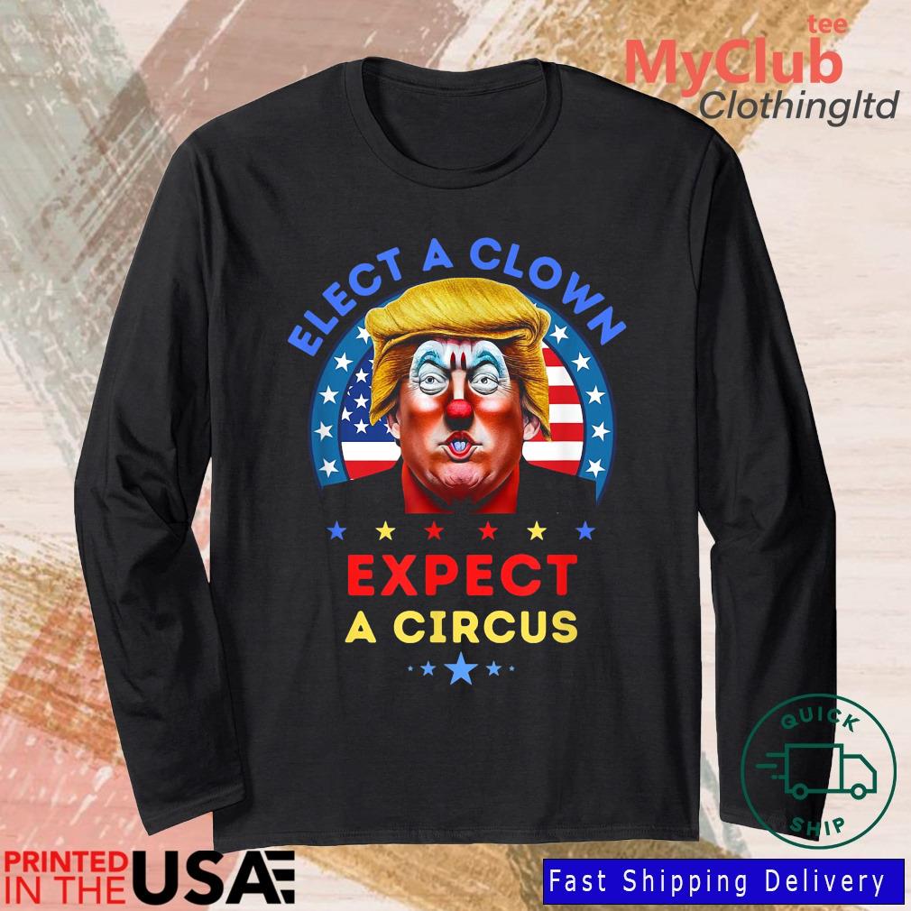 Elect A Clown Expect A Circus Anti Trump Political Shirt 244921663_303212557877375_8748051328871802726_n