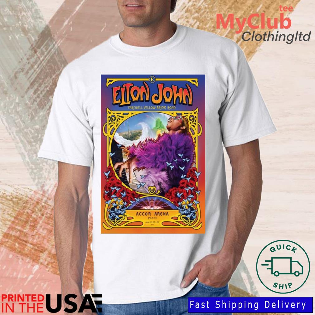 Elton John Farewell Yellow Brick Road Tour Accor Arena Paris 2023 Shirt -  Bring Your Ideas, Thoughts And Imaginations Into Reality Today