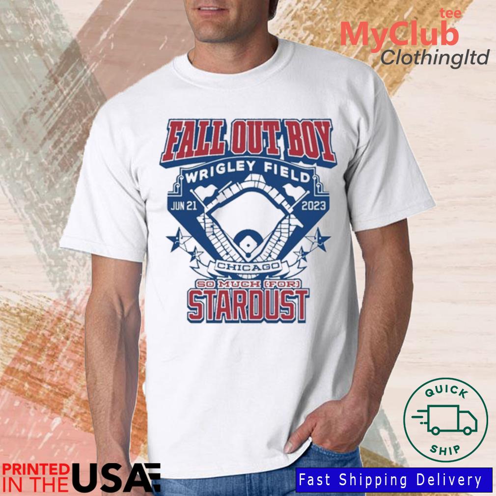 Fall Out Boy Wrigley Field Tour 2023 So Much For Stardust Vintage Shirt,  hoodie, sweater, long sleeve and tank top