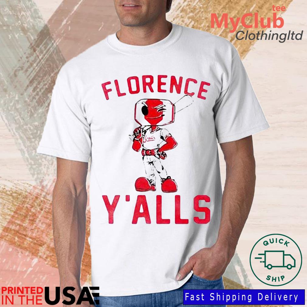 Florence Y'alls Mascot Shirt, hoodie, sweater, long sleeve and tank top