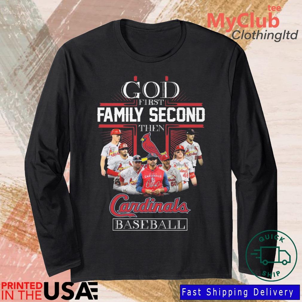 Official god First Family Second Then ST Louis Cardinals Baseball T Shirt,  hoodie, sweater, long sleeve and tank top