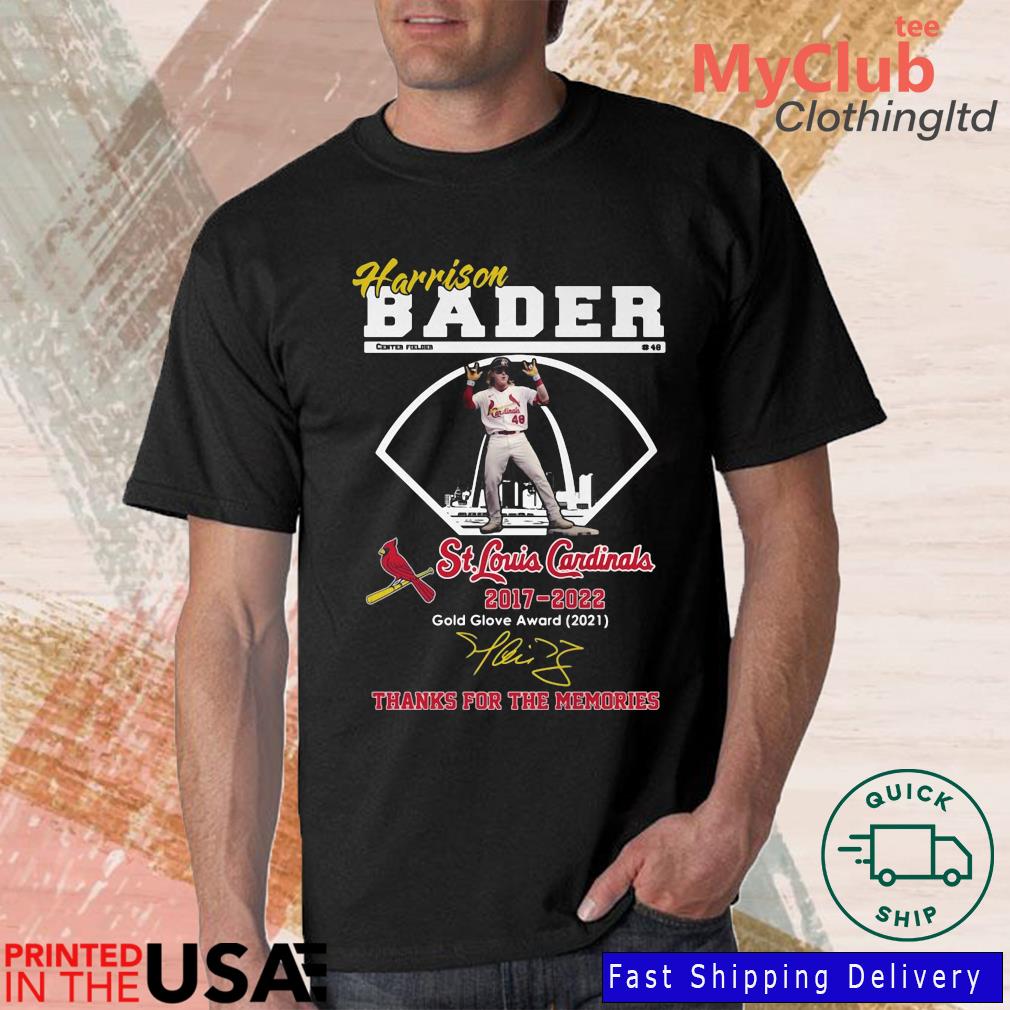 Harrison Bader St Louis Cardinals 2017-2022 Gold Glove Award 2021 Thanks  For The Memories Signature shirt, hoodie, sweater, long sleeve and tank top