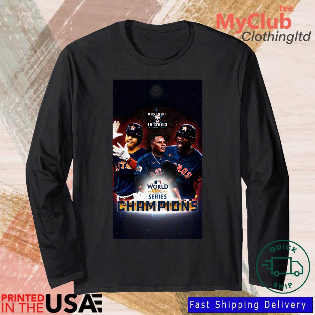 Astros World Series Champions 2022 shirt Houston Astros Baseball, hoodie,  sweater, long sleeve and tank top