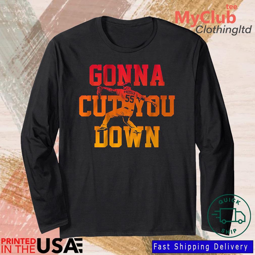Houston Astros Ryan Pressly Gonna Cut You Down Shirt, hoodie, sweater, long  sleeve and tank top