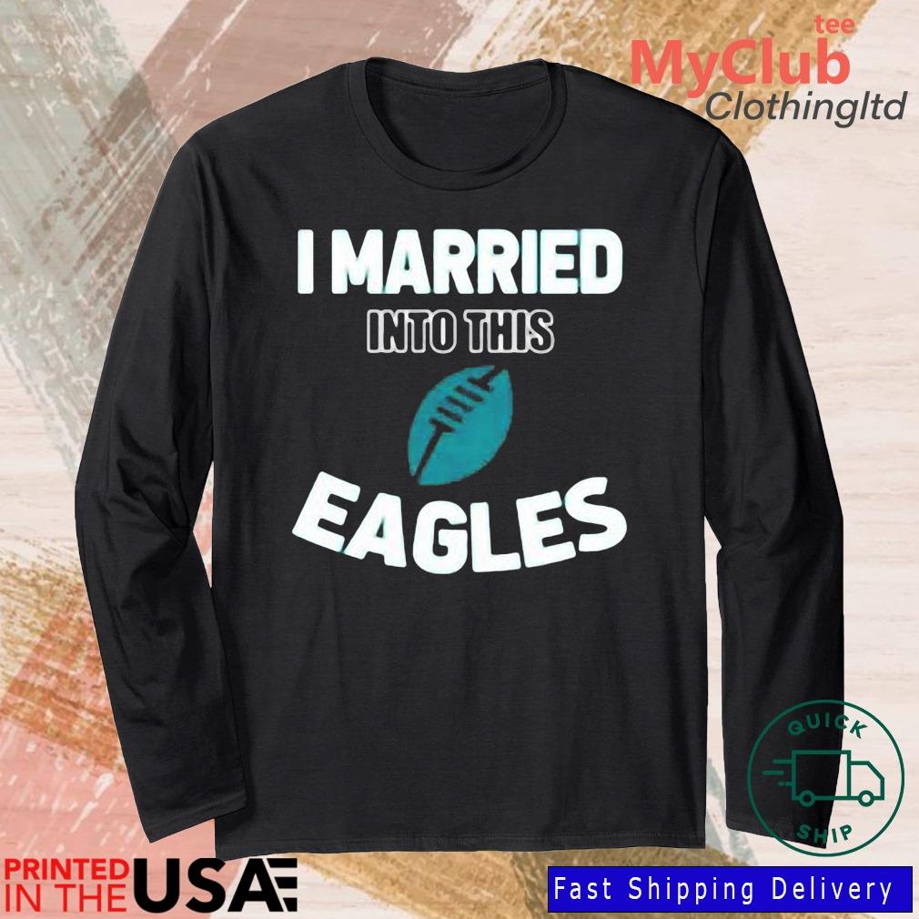 I Married Into This Philadelphia Eagles Football NFL Women's V-Neck T-Shirt  