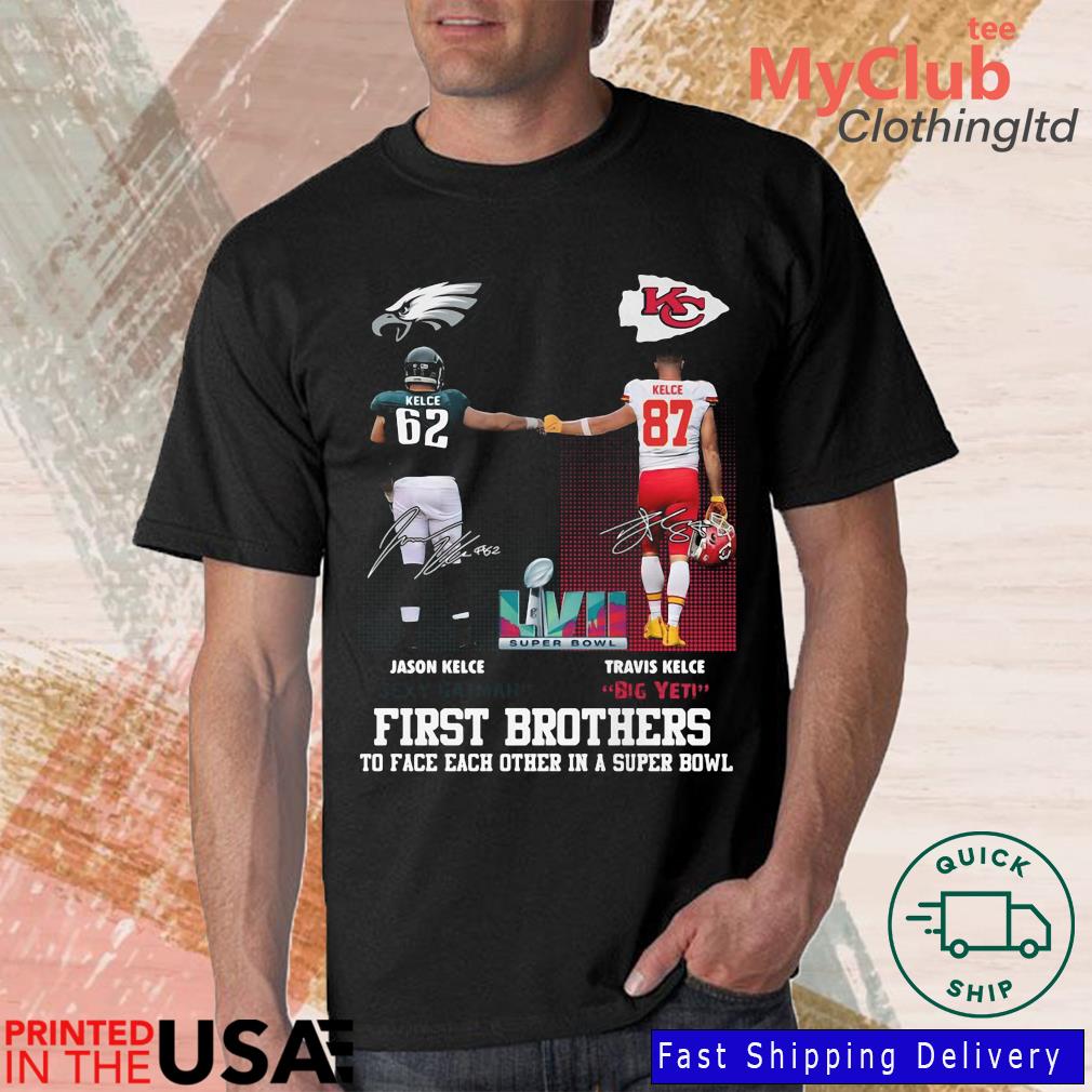 2023 Jason Kelce & Travis Kelce Face Signatures Super Bowl Lvii Shirt  Unisex Tshirt