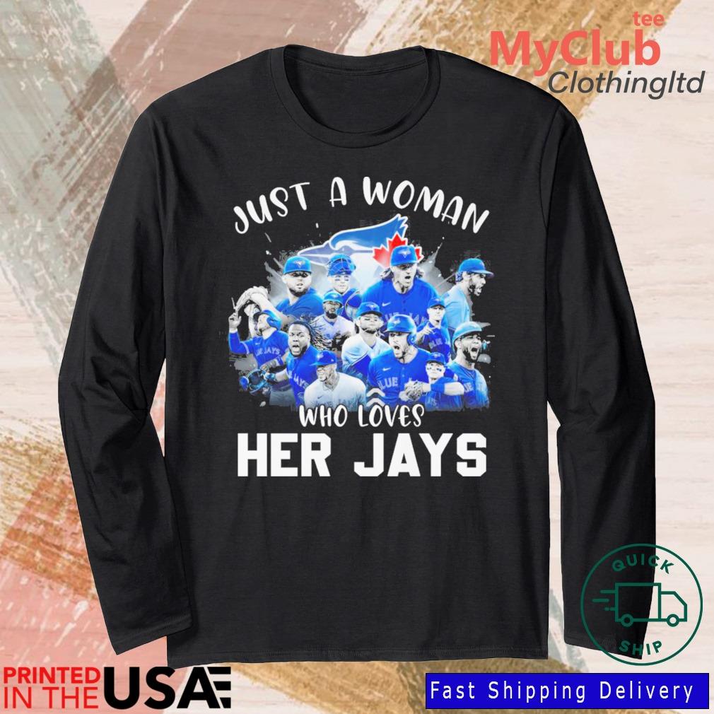 Funny this girl loves her Toronto Blue Jays shirt, hoodie, sweater, long  sleeve and tank top