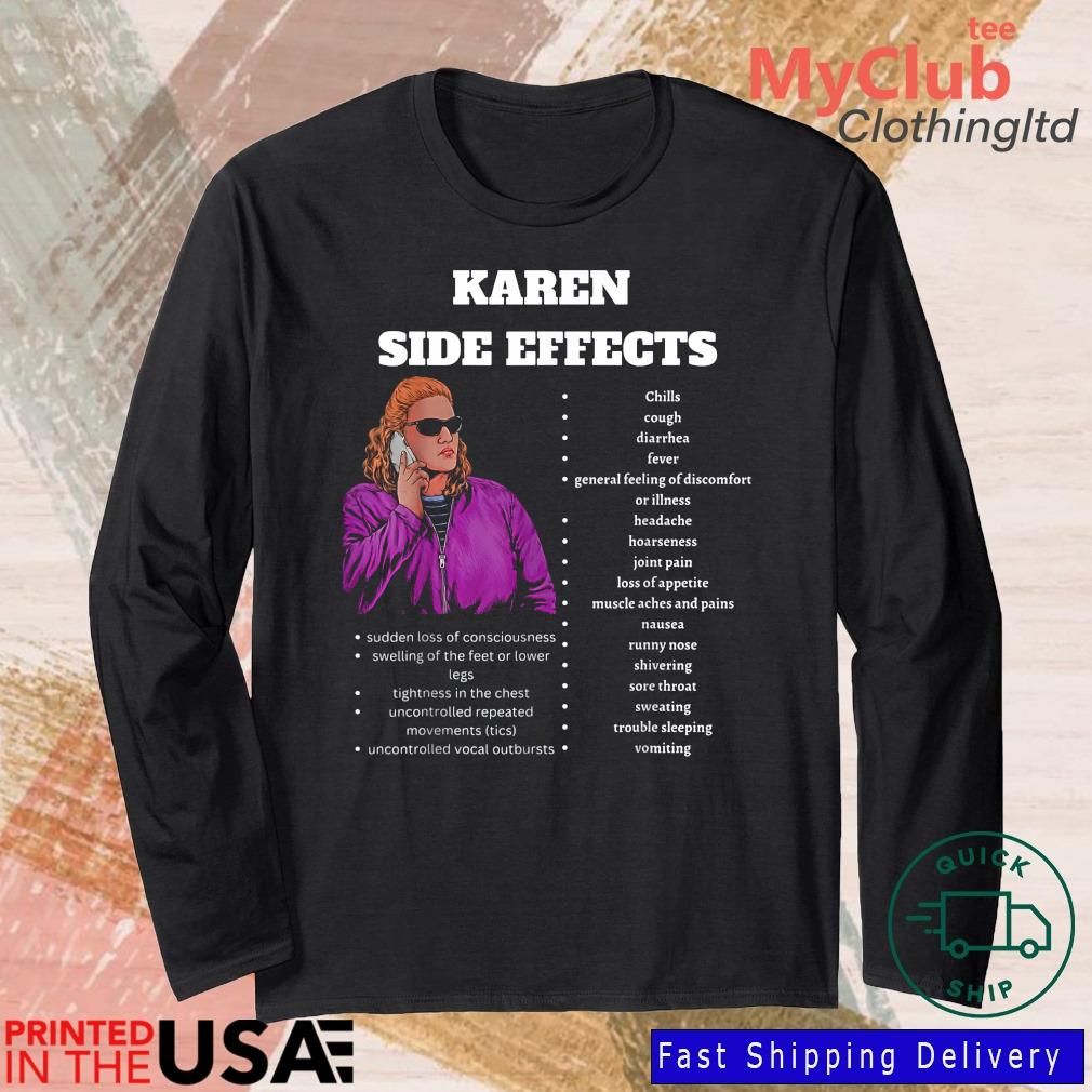 Karen Meme The Side Effects Of A Karens Shirt 244921663_303212557877375_8748051328871802726_n
