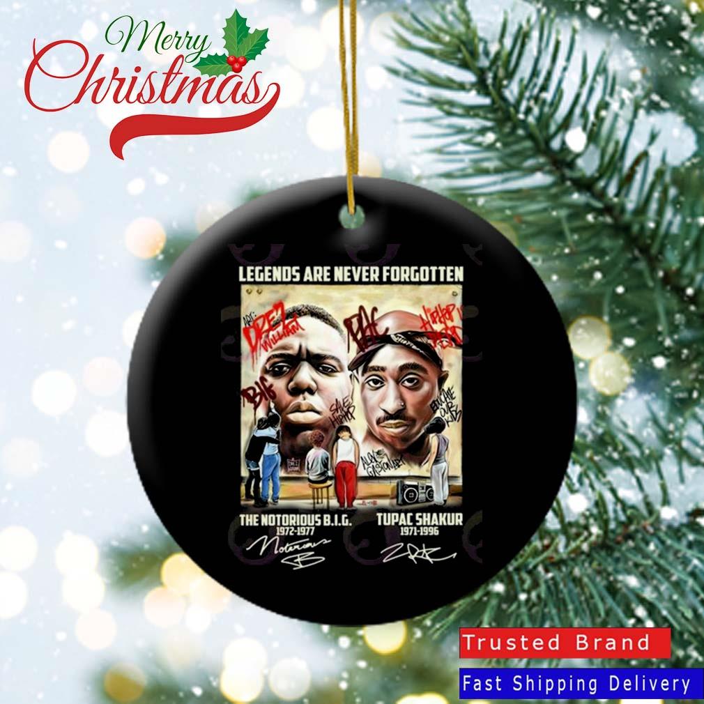 Legends Are Never Forgotten The Notorious Big 1972-1977 And Tupac Shakur 1971-1996 Signatures Ornament