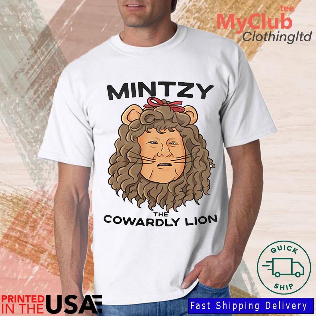 Mintzy The Cowardly Lion 2022 Shirt