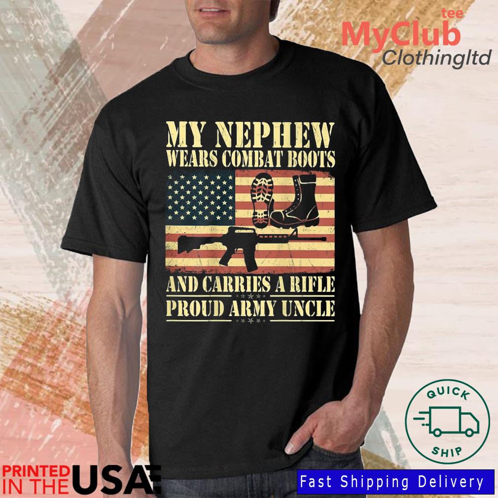 My Nephew Wears Combat Boots Military Proud Army Uncle USA Flag Vintage Shirt