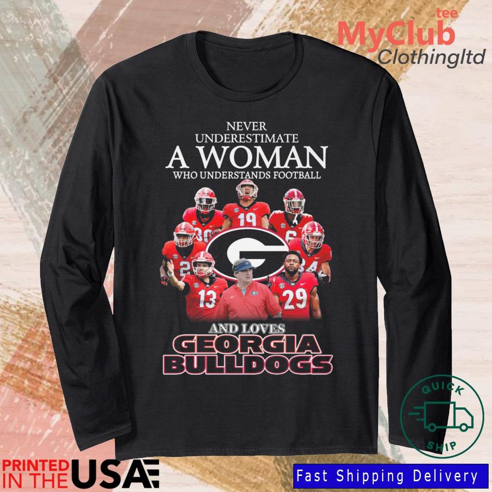 Never Underestimate A Woman Who Understands Football And Loves Georgia Bulldogs Shirt 244921663_303212557877375_8748051328871802726_n